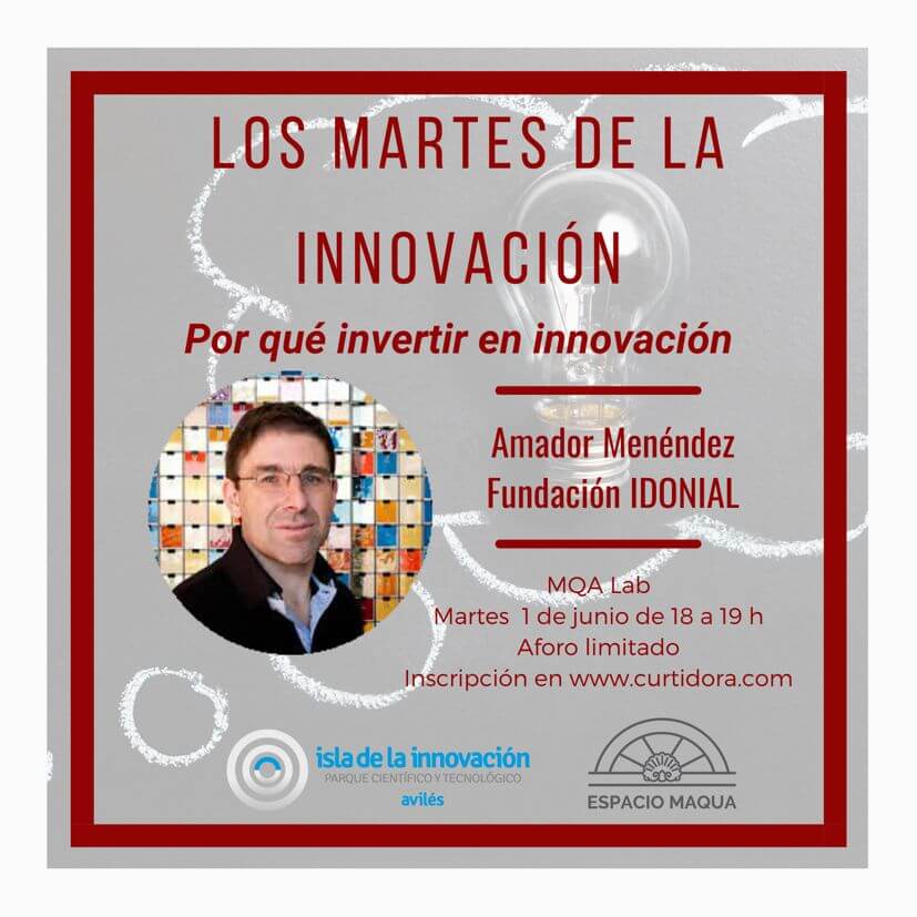 Los Martes de la Innovación. ¿Por qué invertir en Innovación?