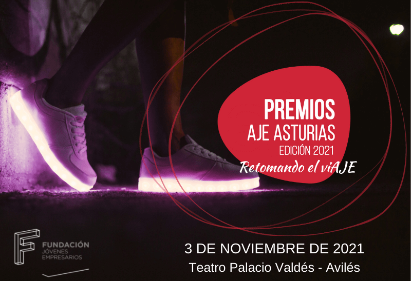 Gala de los Premios AJE ASTURIAS 2021 Gala de los Premios AJE ASTURIAS 2021