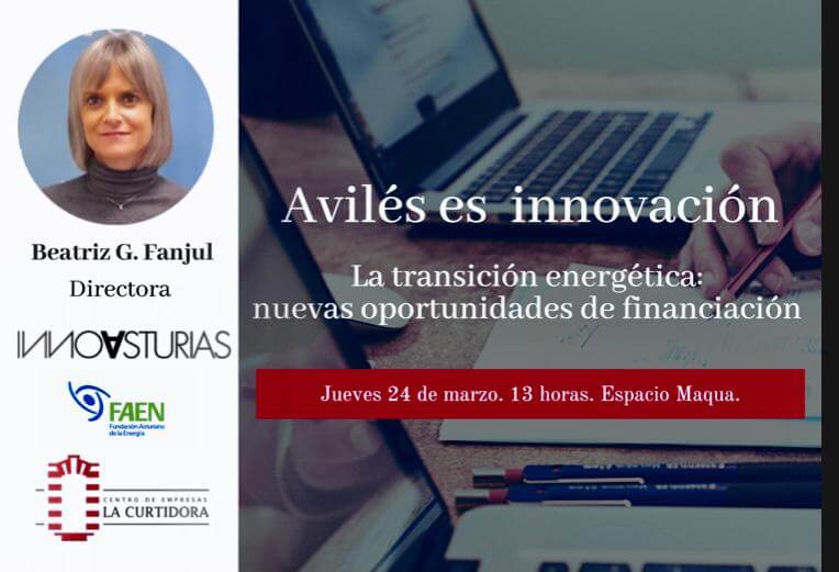 #AvilésesInnovación. La transición energética: nuevas oportunidades de financiación.