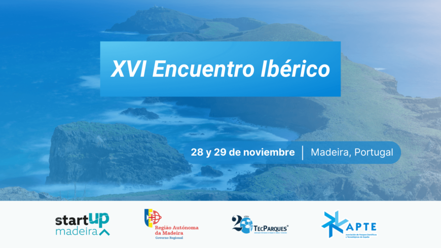XVI encuentro ibérico de Parques Tecnológicos