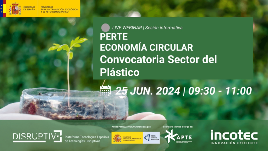 Webinar Convocatoria Sector del Plástico – PERTE Economía Circular Webinar Convocatoria Sector del Plástico – PERTE Economía Circular