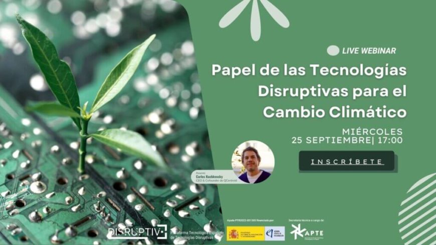 Webinar Papel de las Tecnologías Disruptivas para el Cambio Climático