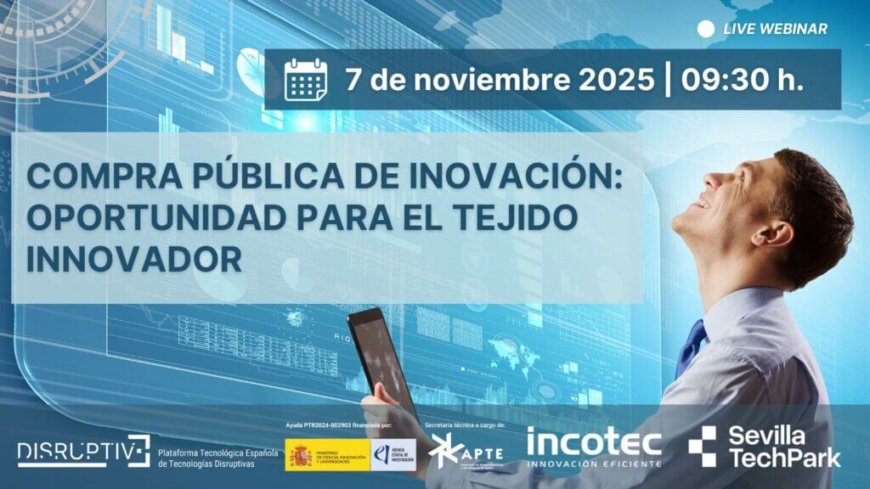 La Compra Pública de Innovación: oportunidad para el tejido innovador