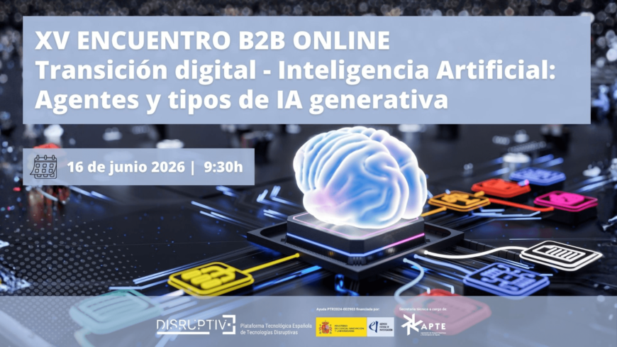 ENCUENTRO B2B ONLINE: Transición digital – Inteligencia Artificial: Agentes y tipos de IA generativa
