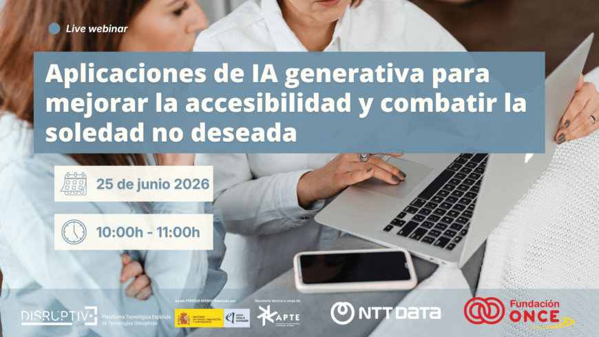Aplicaciones de IA generativa para mejorar la accesibilidad y combatir la soledad no deseada
