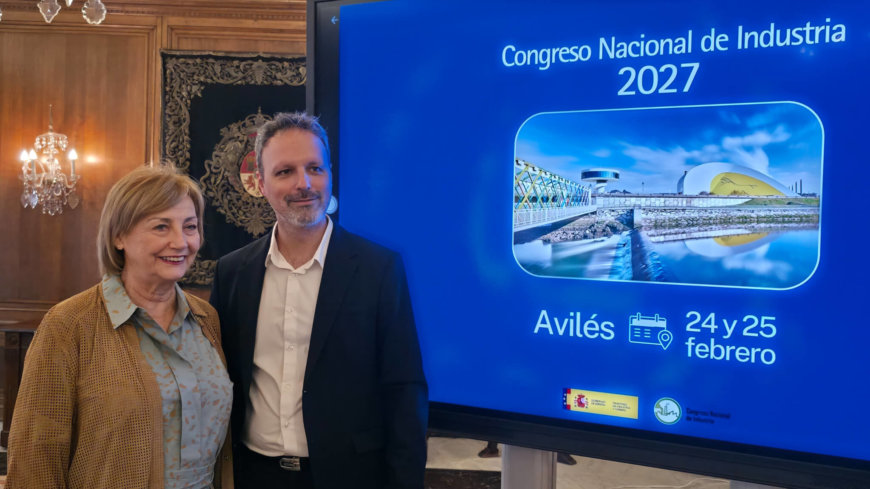 Avilés, elegida sede del IX Congreso Nacional de Industria por su ecosistema de innovación